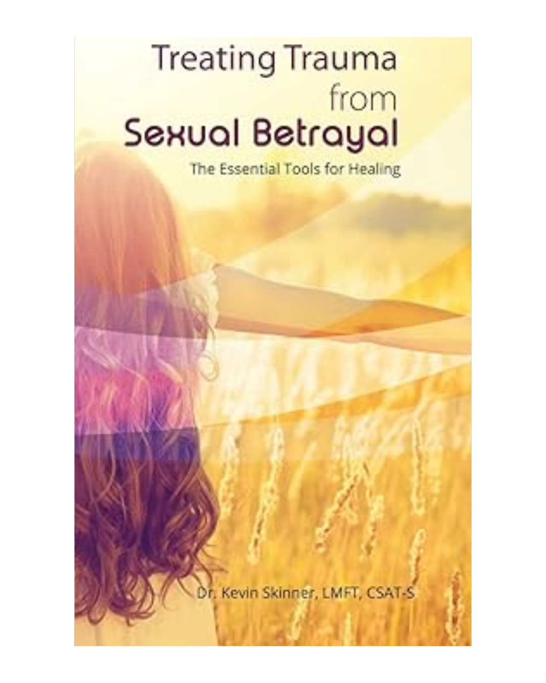 Treating Trauma from Sexual Betrayal